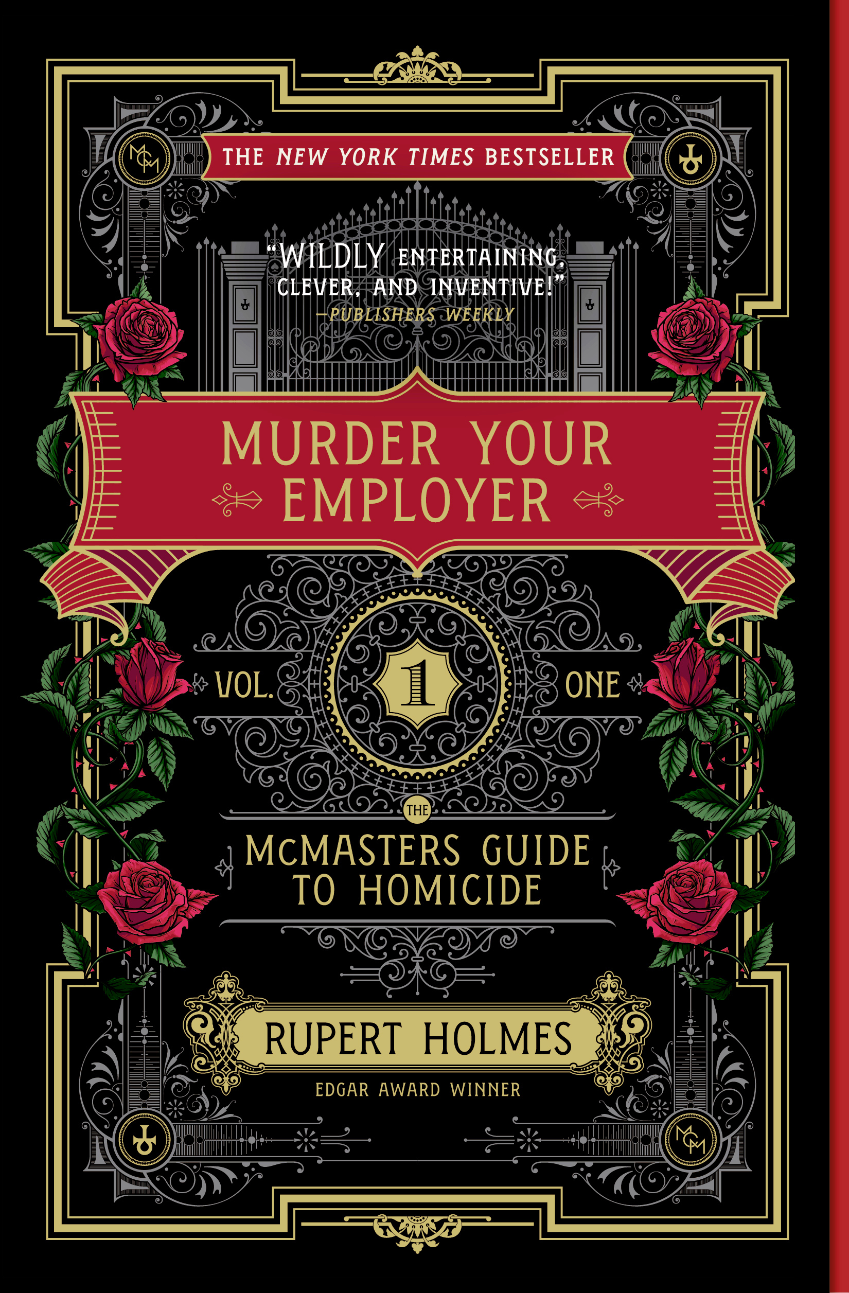 “Murder Your Employer: The McMasters Guide to Homicide” by Rupert Holmes